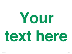 Custom blank information sign. Green text, plain background